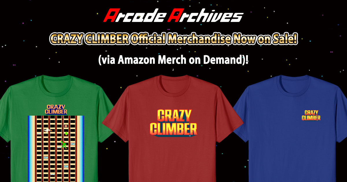 Official Arcade Archives Merchandise “CRAZY CLIMBER” Now on Sale ...